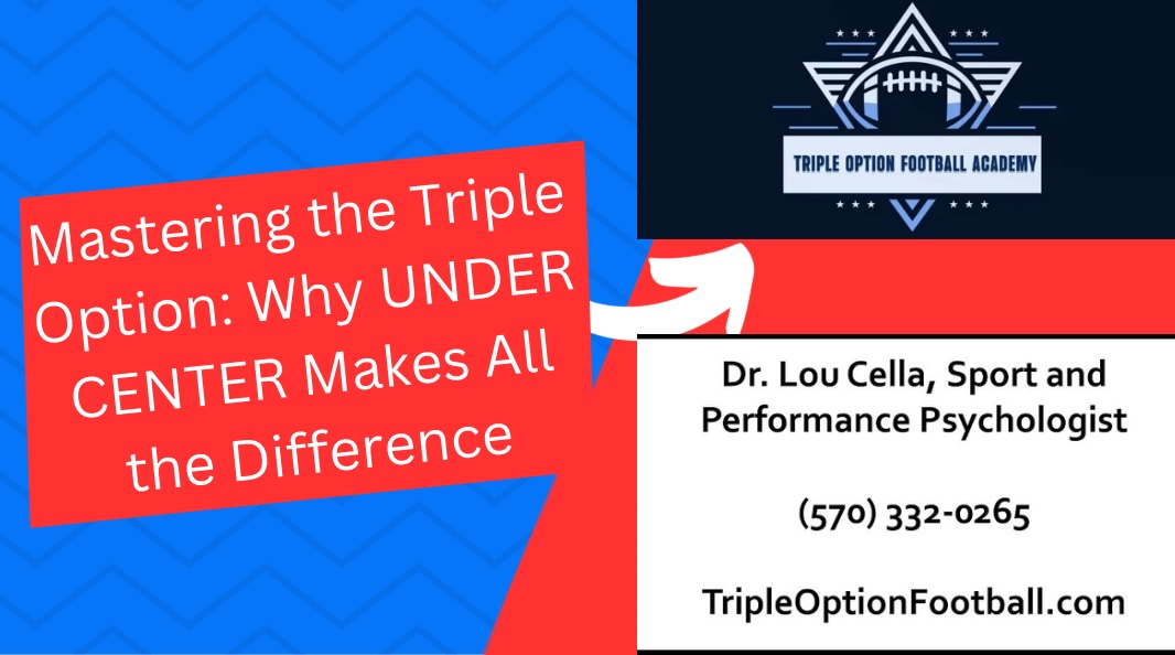 Mastering the Triple Option: Why Under Center Makes All the Difference!