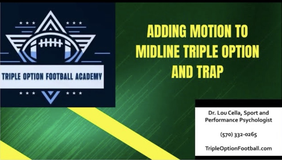 Adding Motion to Trap and Midline Triple Option