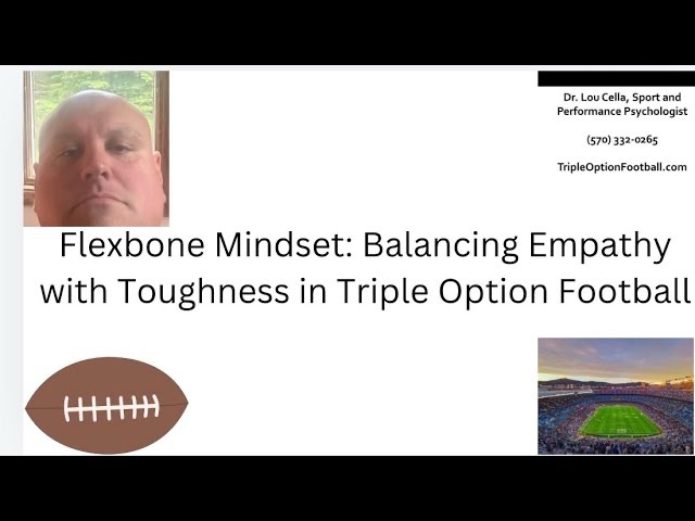 Flexbone Mentality: Balancing Empathy with Toughness in Triple Option Football