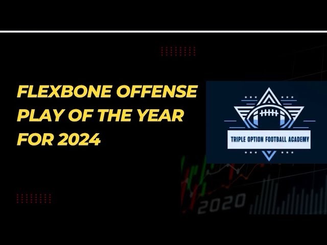 Flexbone Offense Play of the Year in 2024