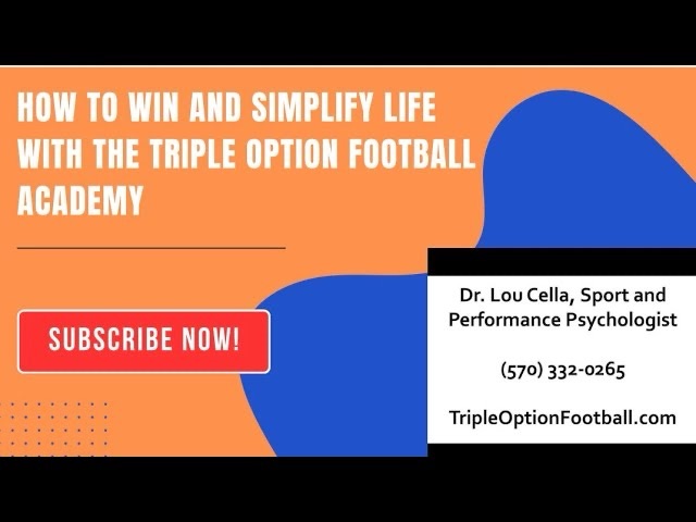 Win and Simplify Life with the Triple Option Football Academy