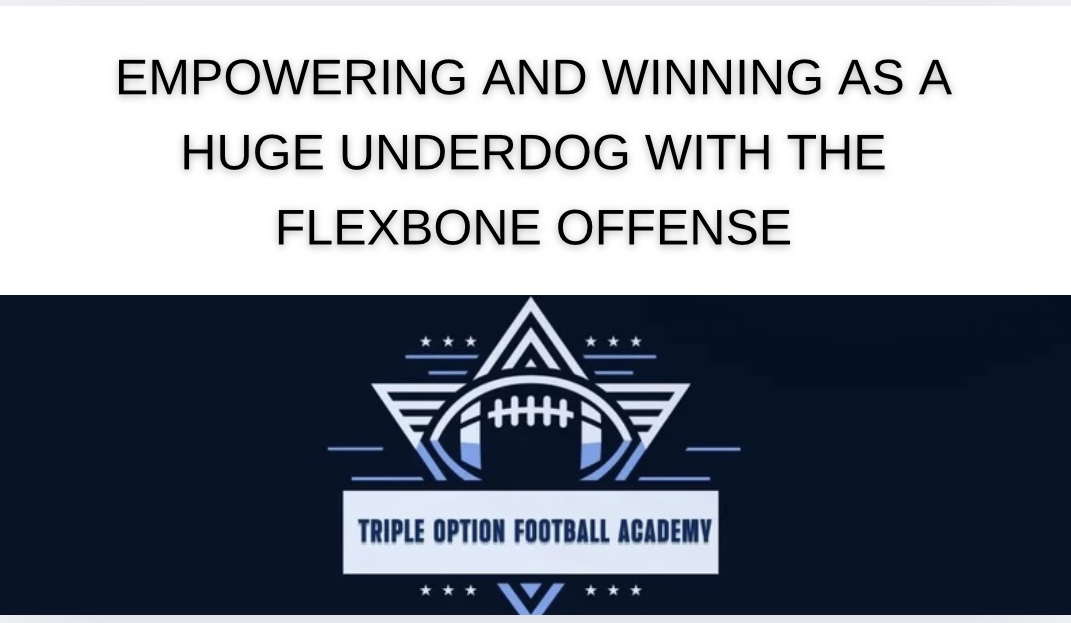 Empowering and Winning as a Huge Underdog with the Flexbone Offense