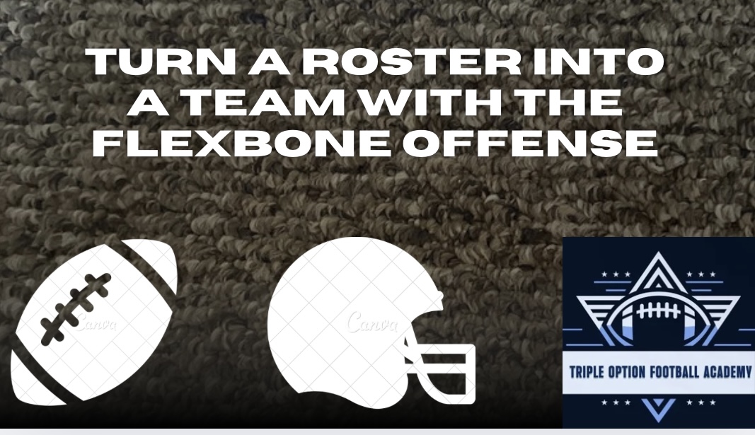 Turn a Roster Into a TEAM With the Flexbone Offense