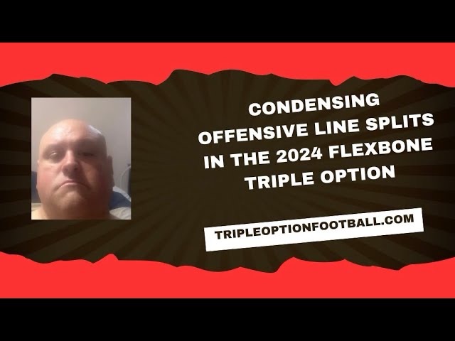 Condensing Offensive Line Splits in Today’s Flexbone Offense