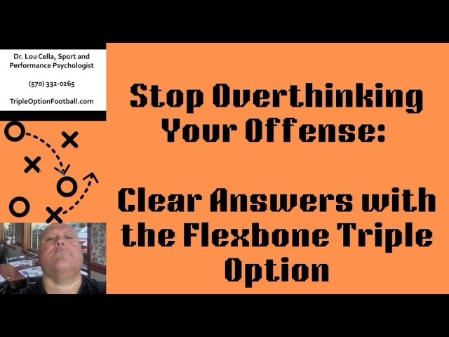 Stop Overthinking Your Offense: Get Clear Answers with the Flexbone Triple Option