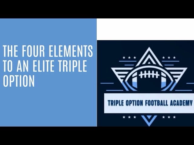 4 Elements to an Elite Triple Option