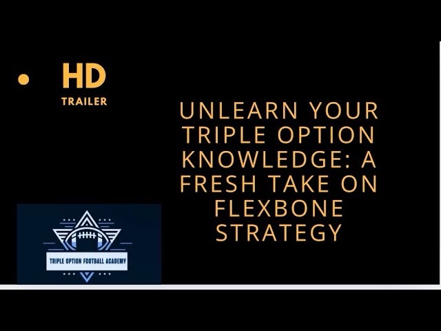 Unlearn Your Triple Option Knowledge: Here’s A Fresh Take on Flexbone Strategy