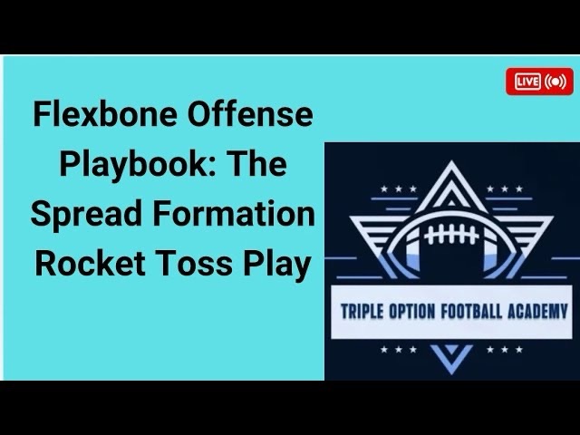 Flexbone Offense Playbook: The Under-Center Spread Formation Rocket Toss