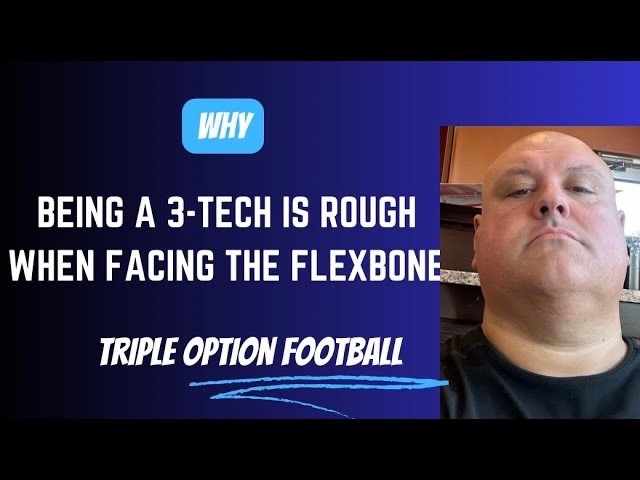 3 Reasons Why Being a 3-Technique is ROUGH When Facing the Flexbone Triple Option