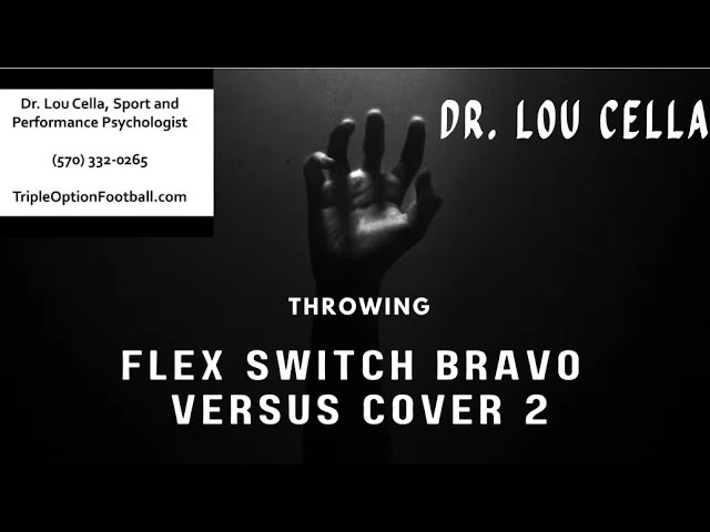 Throwing Flex Switch Bravo vs. Cover 2