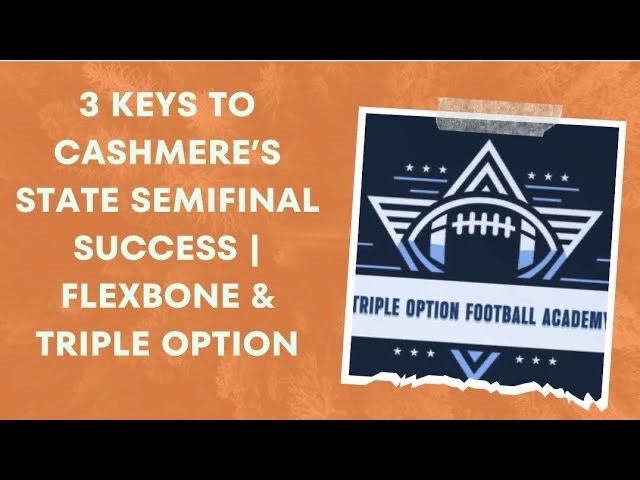 3 Keys to Cashmere’s State Semifinal Success with the Flexbone Triple Option