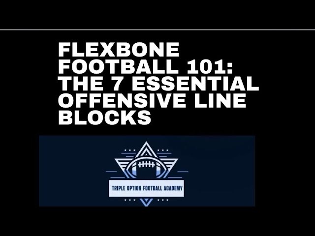 Flexbone Football: The 7 Blocks of Granite