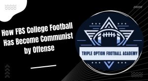 How FBS College Football Has Become Communist by Offense