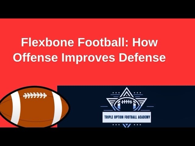 Flexbone Triple Option Football: How Offense Improves Defense