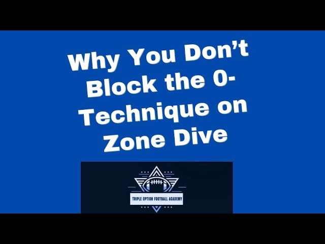 Why You Don’t Block the Nose on Zone Dive