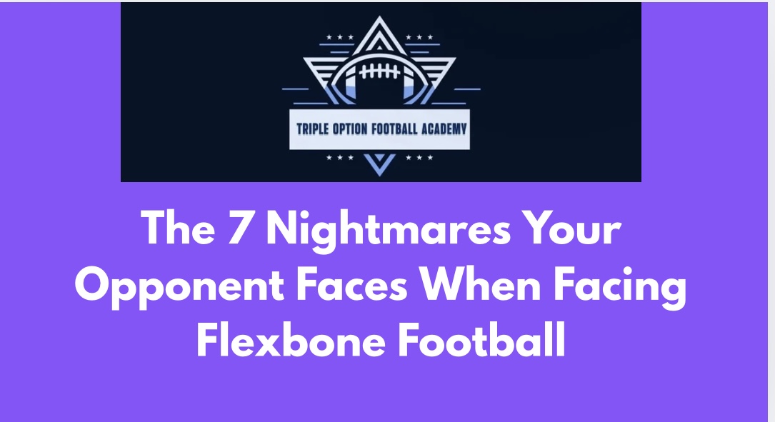 The 7 Nightmares Your Opponents Face versus Flexbone Football