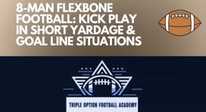 8-Man Flexbone Football: Kick