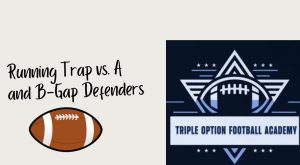 Running Trap vs. A and B-Gap Defenders