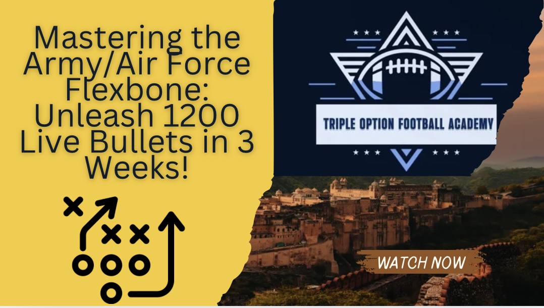 Mastering the Army/Air Force Flexbone: Unleash 1200 Live Bullets in 3 Weeks!