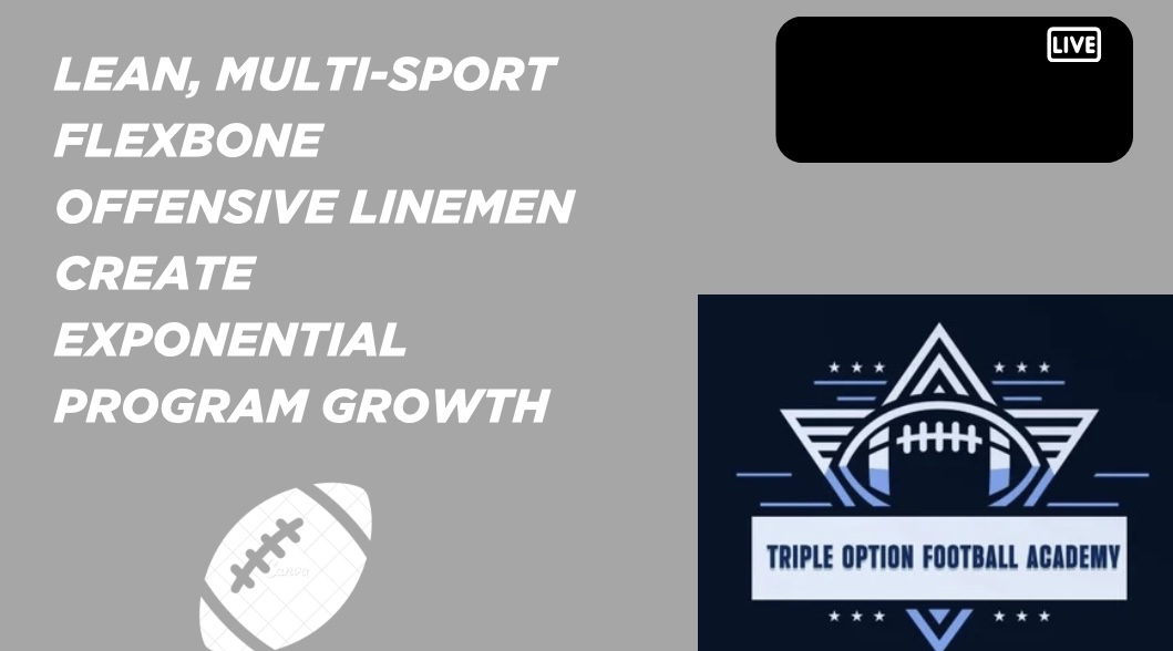 Lean Multi-Sport Flexbone Offensive Linemen Create Exponential Program Growth