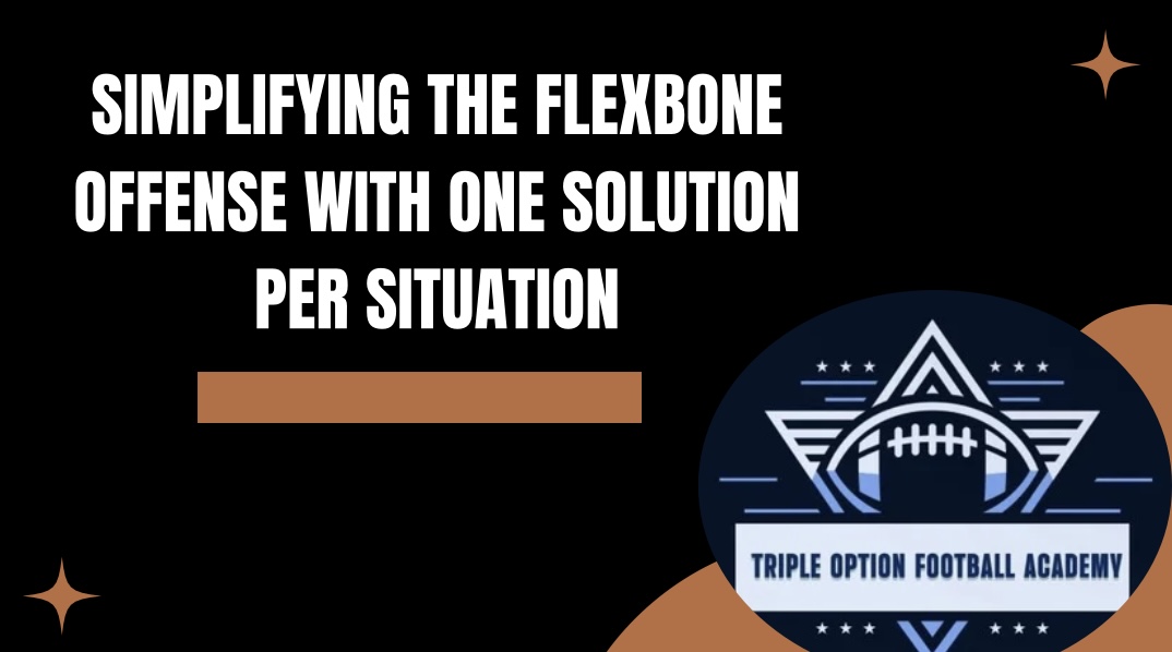 Simplifying the Flexbone Offense with One Solution Per Situation