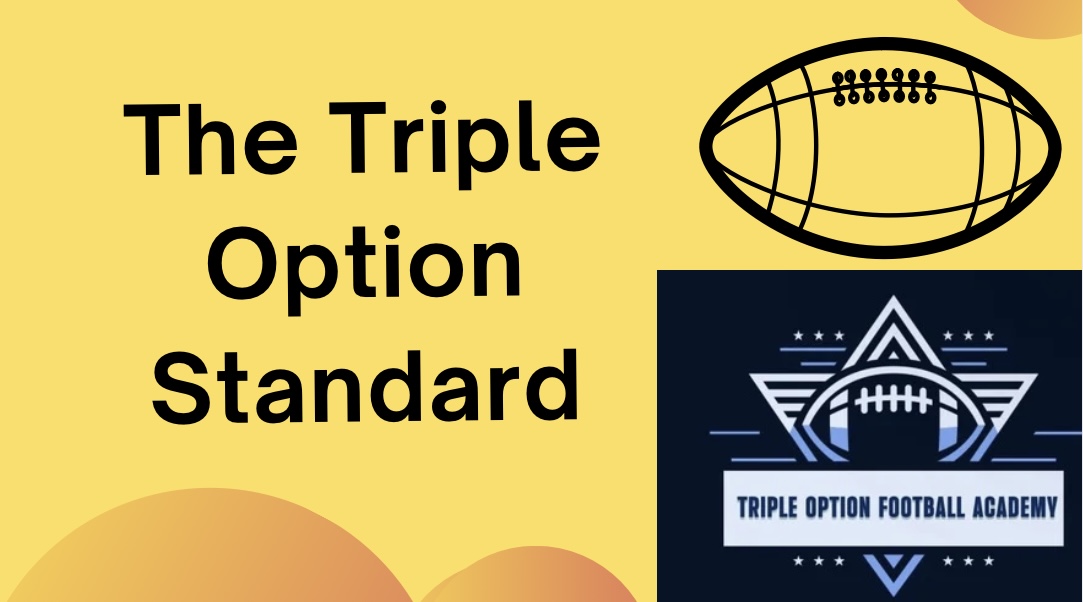 The Triple Option Standard