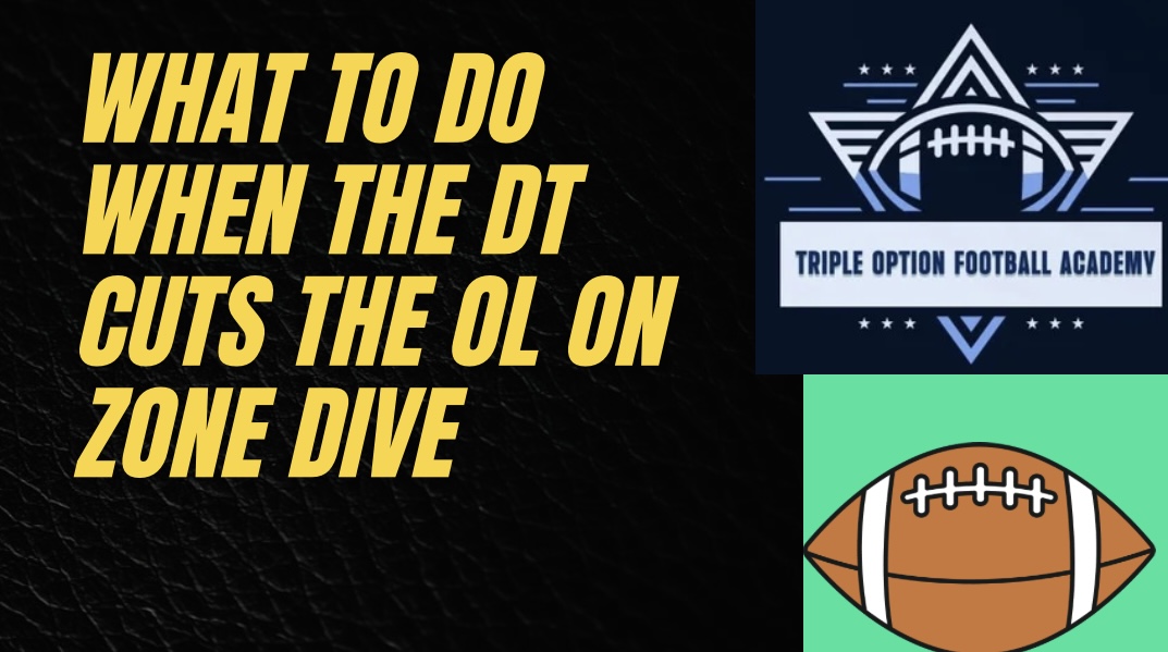 What to Do When the DT Cuts the OL on Zone Dive