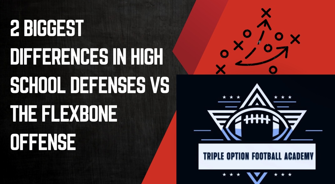 2 Biggest Differences in High School Defenses vs the Flexbone Offense