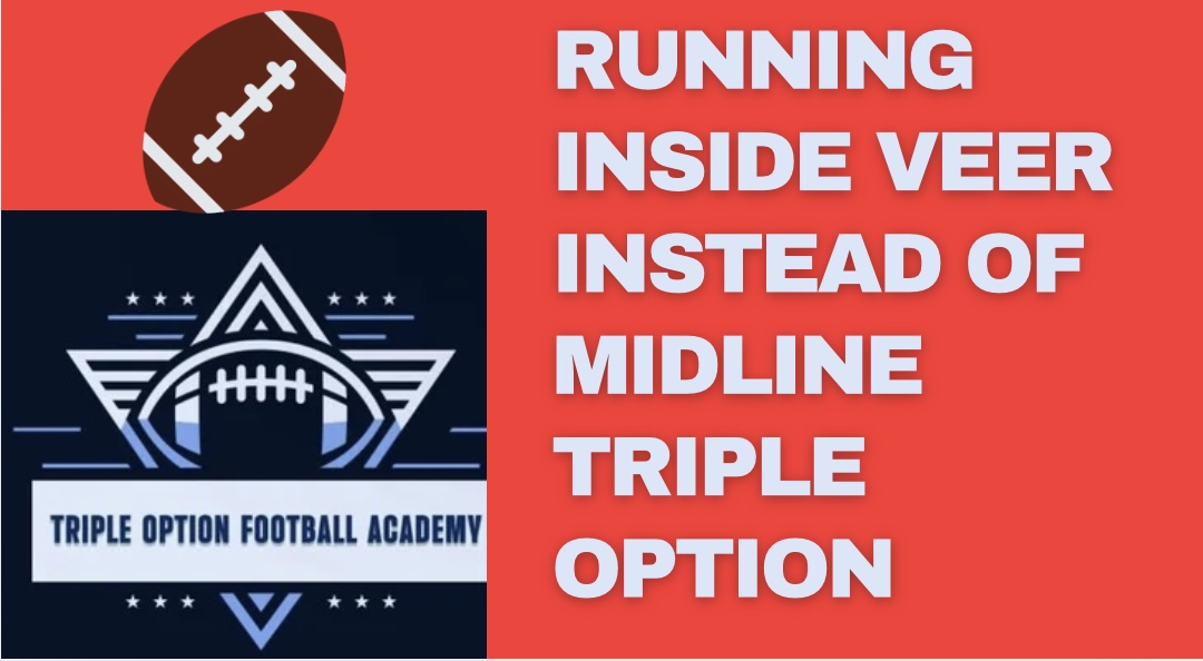 Running Inside Veer Instead of Midline Triple Option