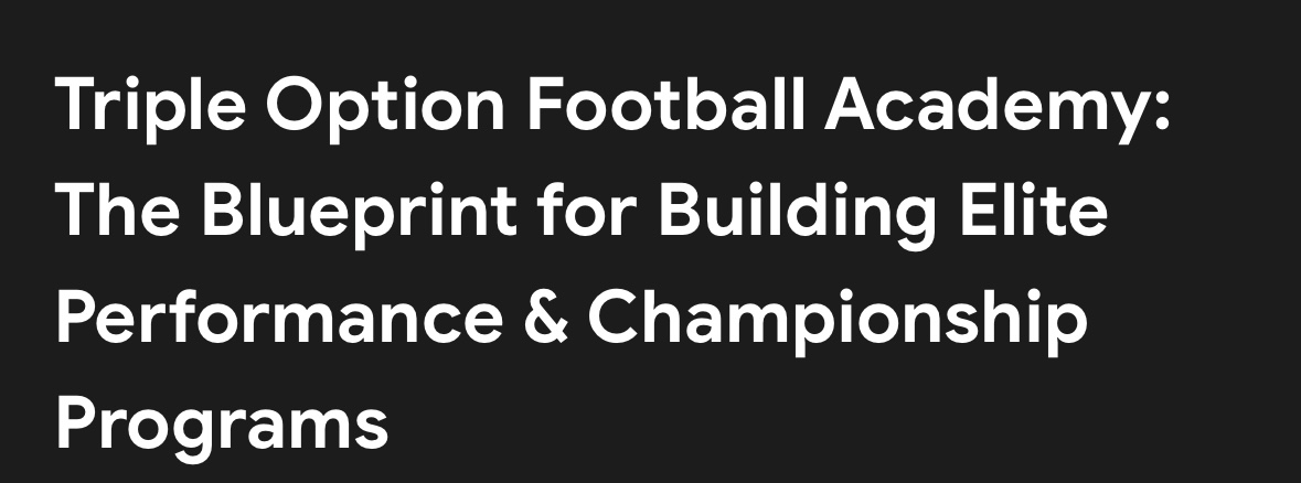 Triple Option Football Academy: The Blueprint for Building Elite Performance & Championship Programs