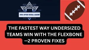 The Fastest Way Undersized Teams Win with the Flexbone—2 Proven Fixes