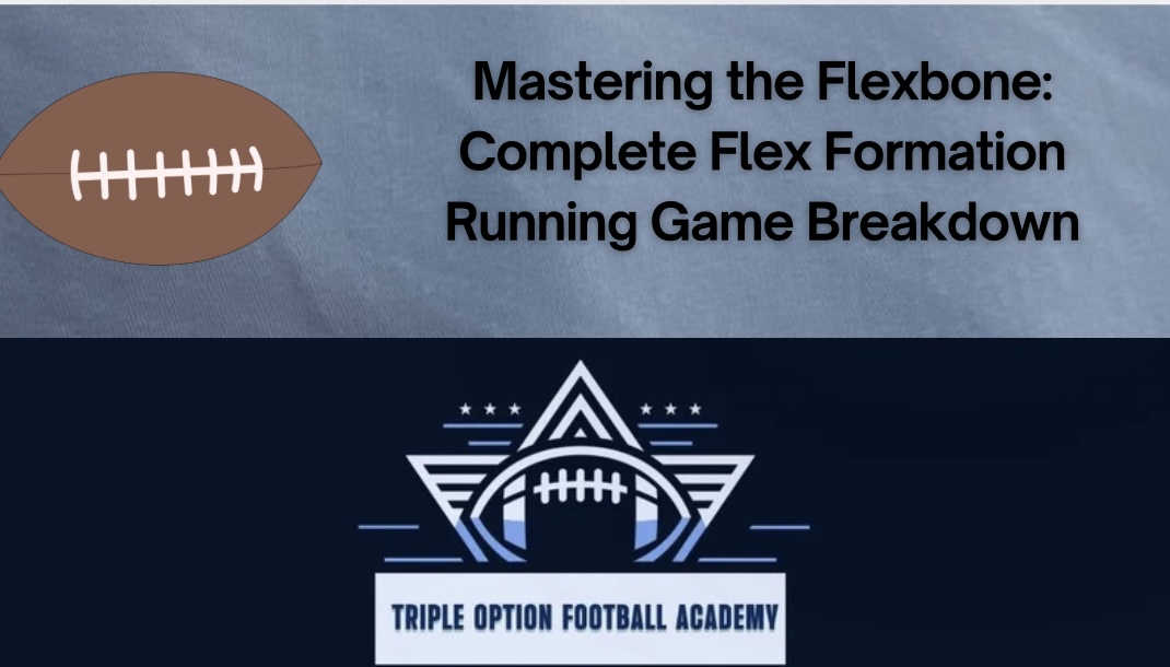 Mastering the Flexbone: Complete Flex Formation Running Game Breakdown