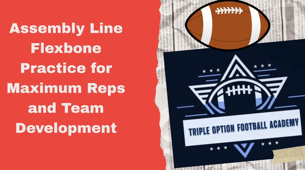 Assembly Line Flexbone Practice for Maximum Reps and Team Development