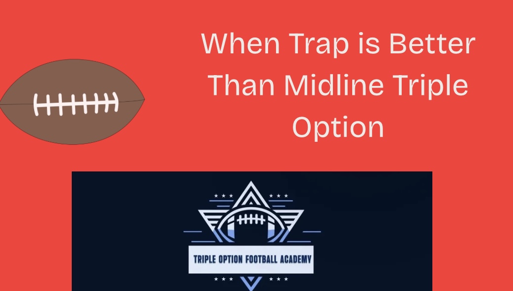 When Trap is Better Than Midline Triple Option