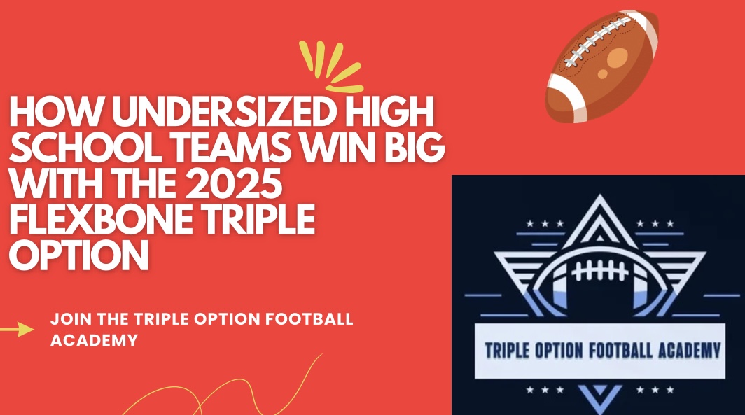 How Undersized High School Teams Win Big with the 2025 Flexbone Triple Option