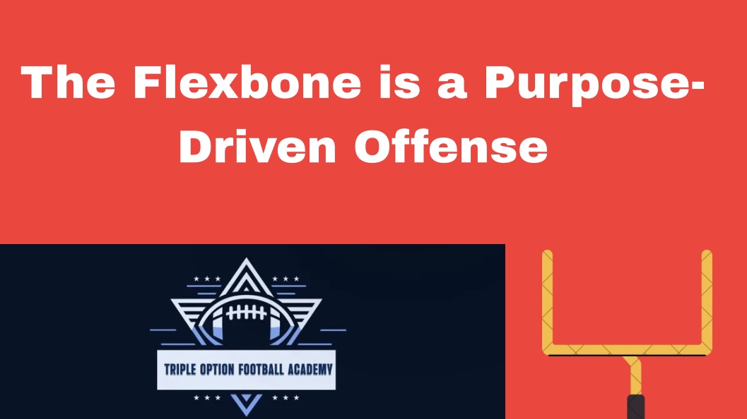 The Flexbone is a Purpose-Driven Offense