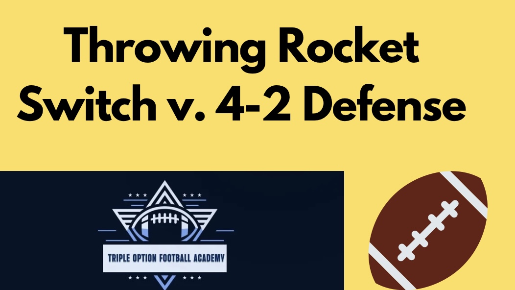 Throwing Rocket Switch v. 4-2 Defense