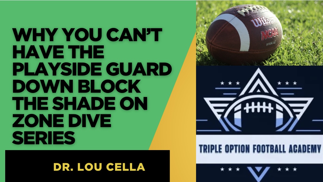 Why You Can’t Have the Playside Guard Down Block the Shade on Zone Dive Series