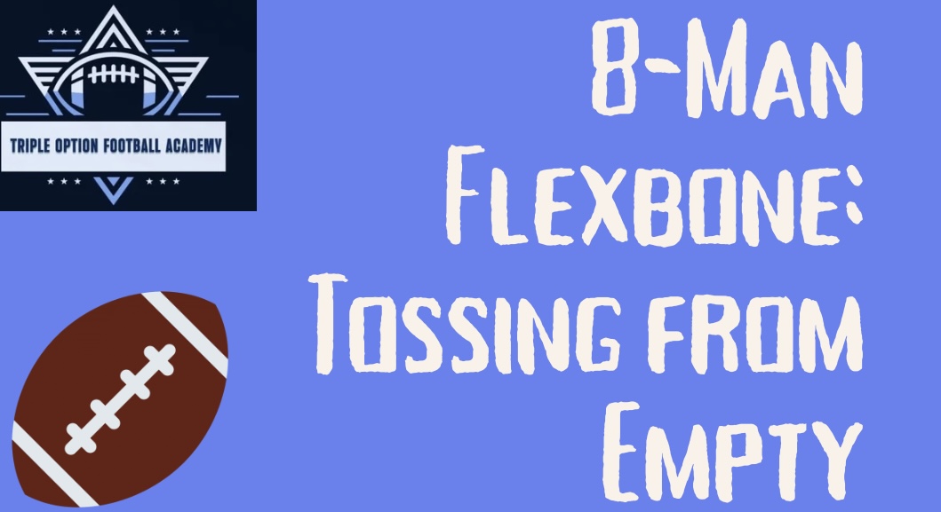 8-Man Flexbone: Tossing from Empty