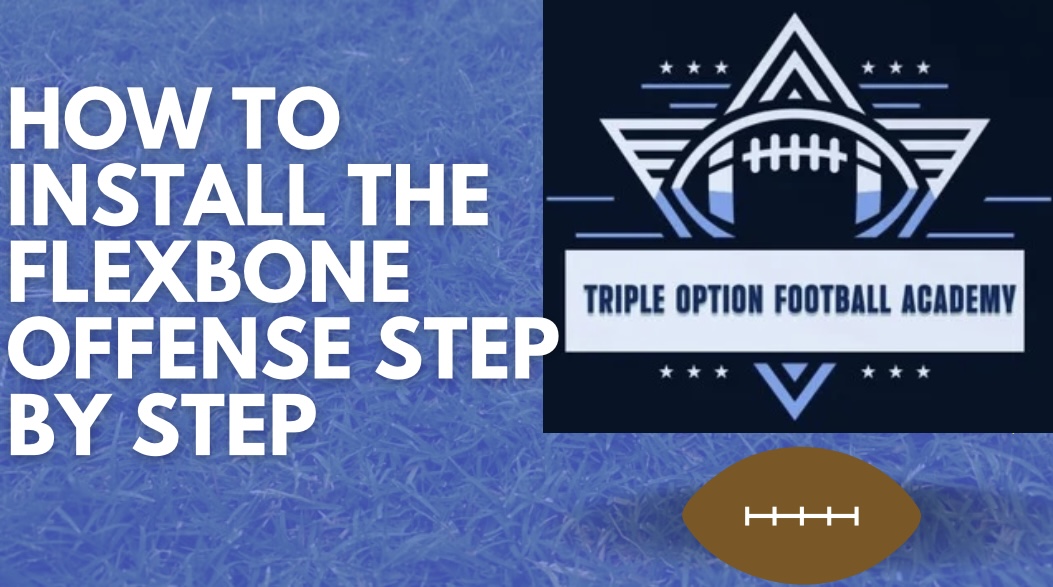 How to Install the Flexbone Offense Step by Step