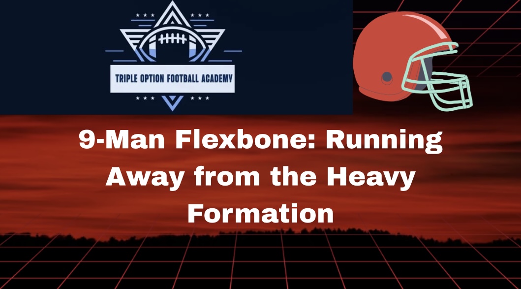9-Man Flexbone: Running Away from Heavy