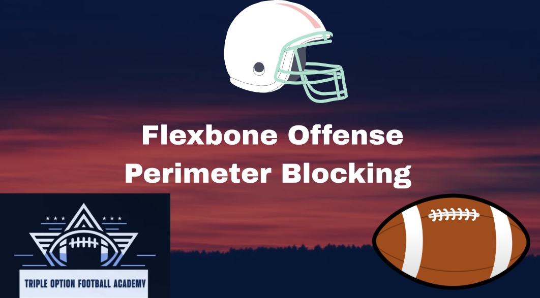 Flexbone Offense Perimeter Blocking
