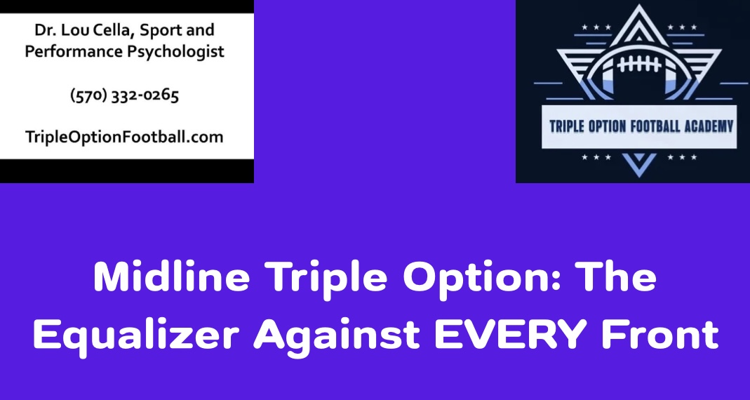 Midline Triple Option: The Equalizer Against EVERY Front Midline Triple Option: The Equalizer Against EVERY Front