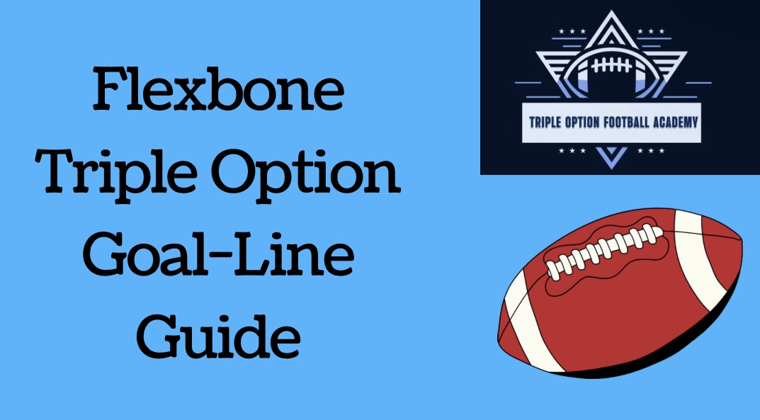 Flexbone Triple Option Goal-Line Guide