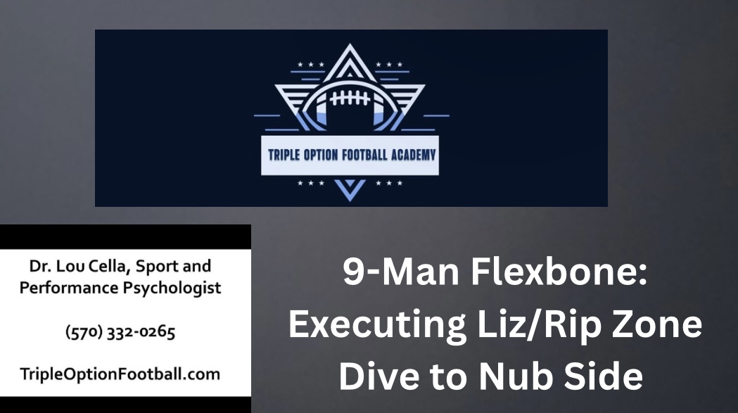 9-Man Flexbone: Executing Liz/Rip Zone Dive to Nub Side