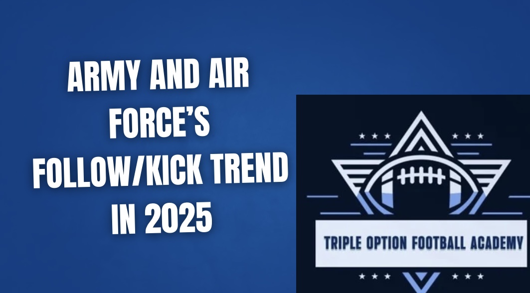 Army and Air Force’s Follow/Kick Trend in 2025