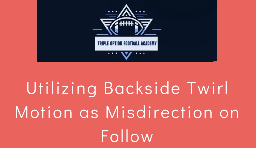 Utilizing Backside Twirl Motion as Misdirection on Follow