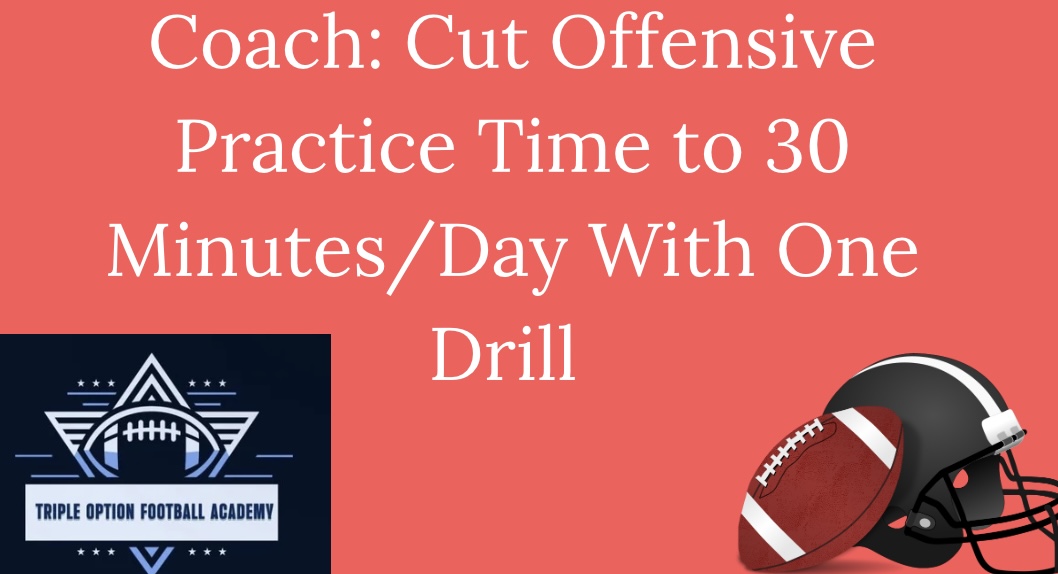 Coach: Cut Offensive Practice Time to 30 Minutes/Day With One Drill