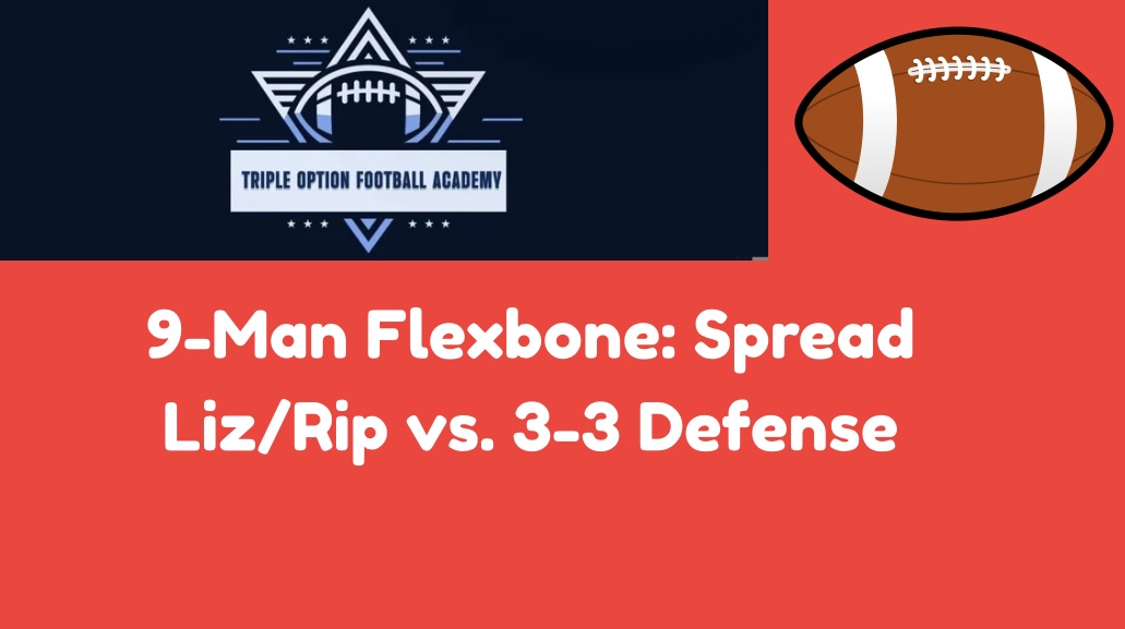 9-Man Flexbone: Spread Zone Dive vs. 3-3