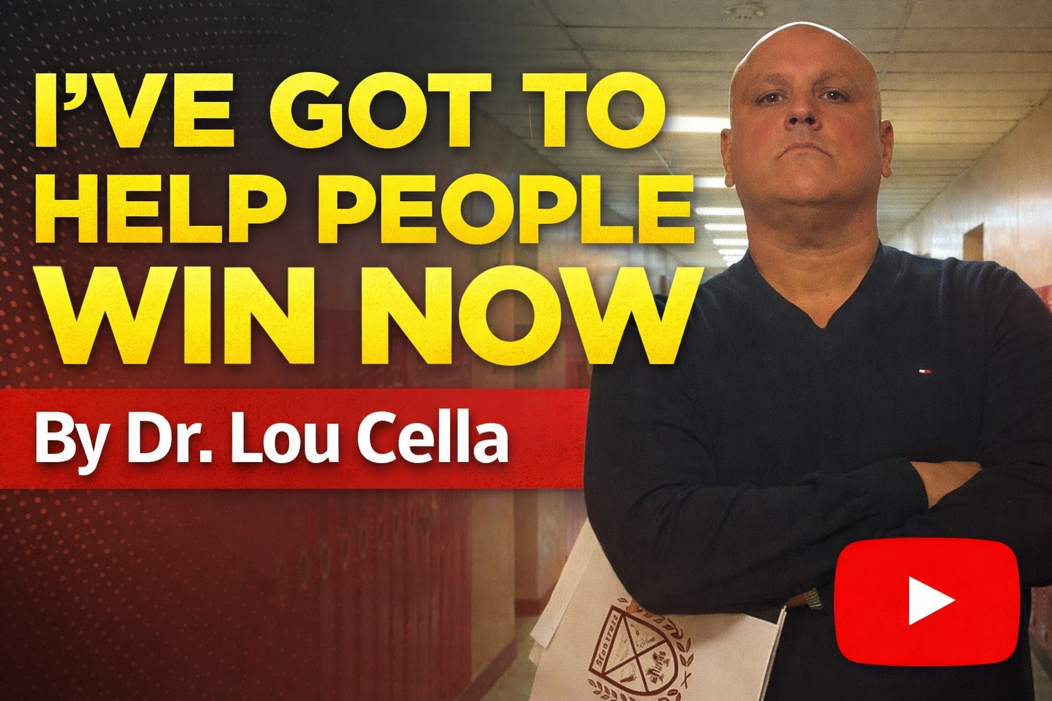 I’VE GOT TO HELP PEOPLE WIN NOW